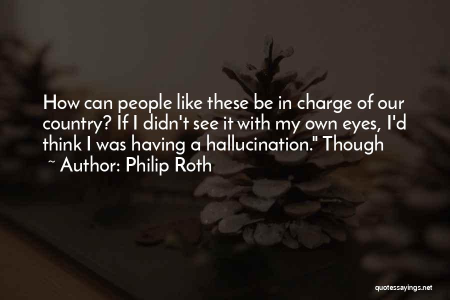 Shameem Dev Quotes By Philip Roth