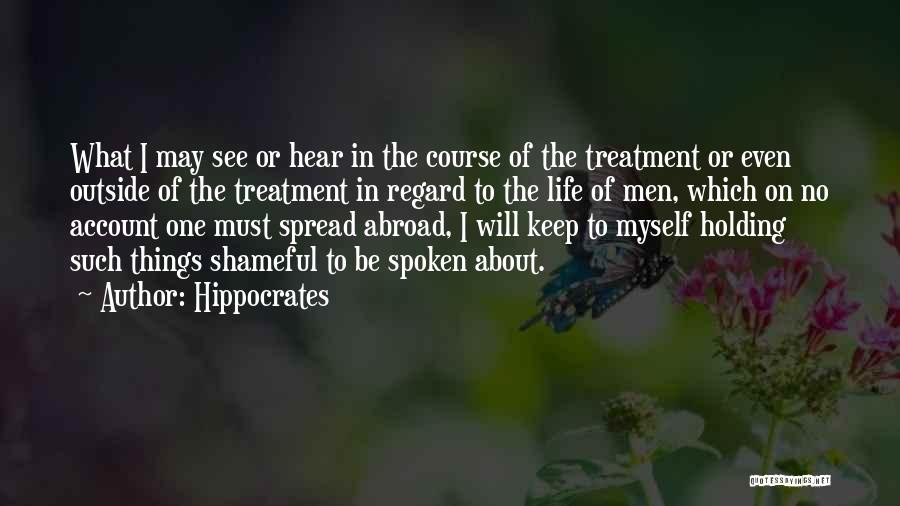 Shameful Life Quotes By Hippocrates