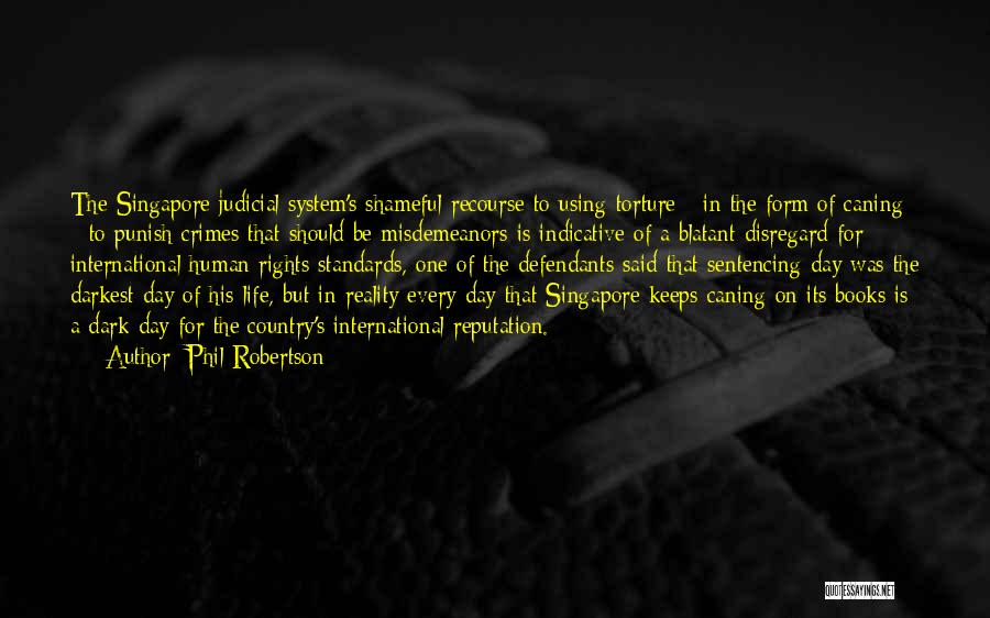 Shameful Life Quotes By Phil Robertson