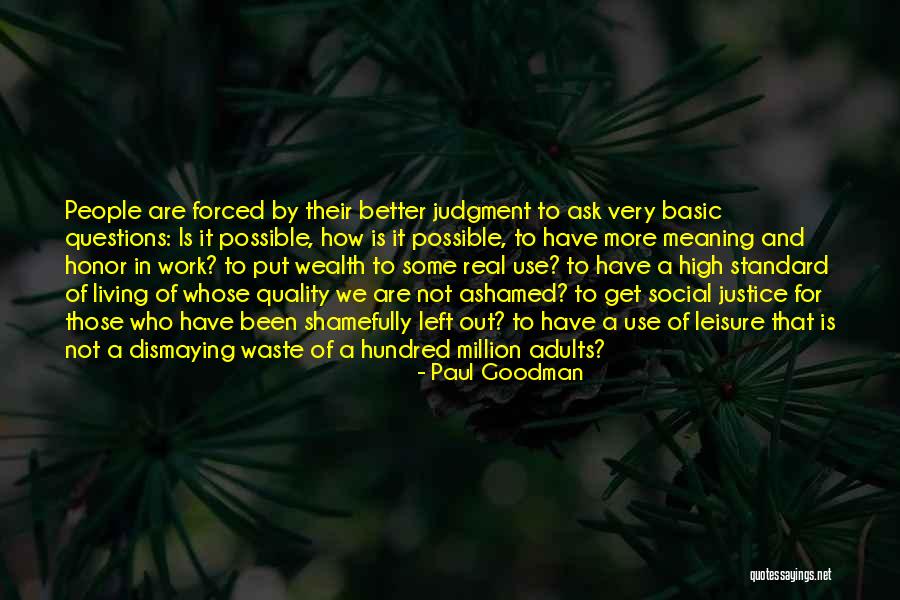Shamefully Quotes By Paul Goodman Shamefully Quotes By Paul Goodman