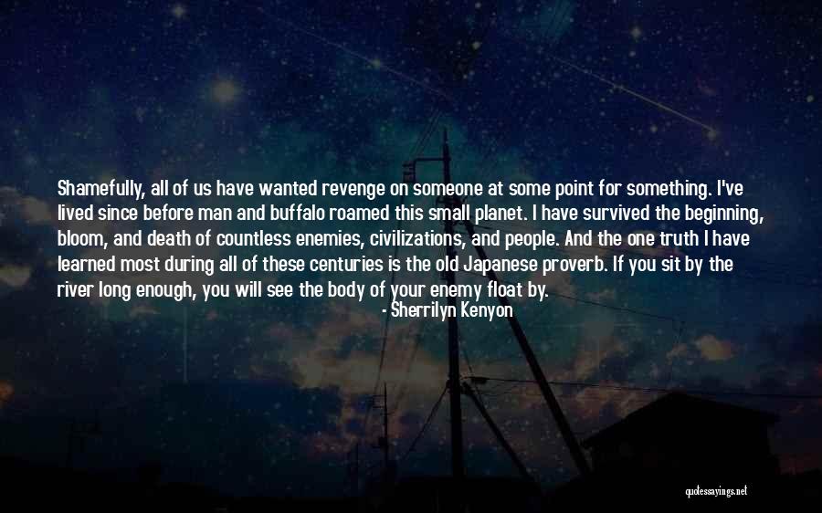 Shamefully Quotes By Sherrilyn Kenyon Shamefully Quotes By Sherrilyn Kenyon
