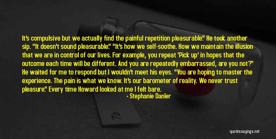 Shameka Holdsclaw Quotes By Stephanie Danler Shameka Holdsclaw Quotes By Stephanie Danler