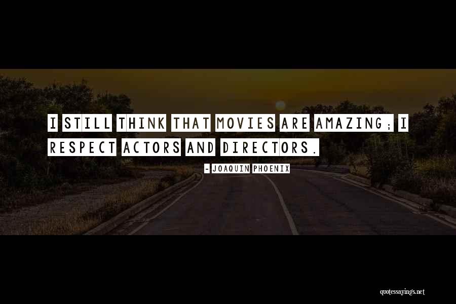 Shameza Shalim Quotes By Joaquin Phoenix Shameza Shalim Quotes By Joaquin Phoenix