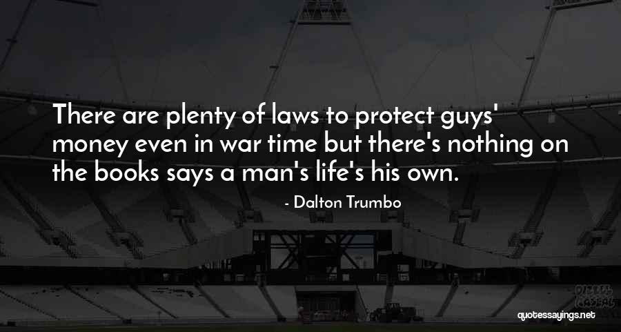 Shamika Gibbs Quotes By Dalton Trumbo Shamika Gibbs Quotes By Dalton Trumbo
