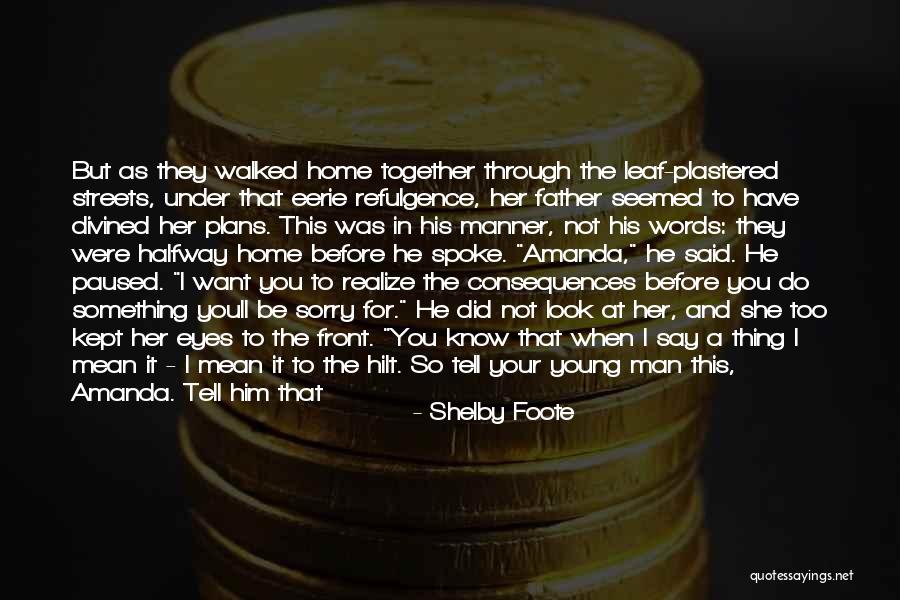 Shamila Cero Quotes By Shelby Foote Shamila Cero Quotes By Shelby Foote