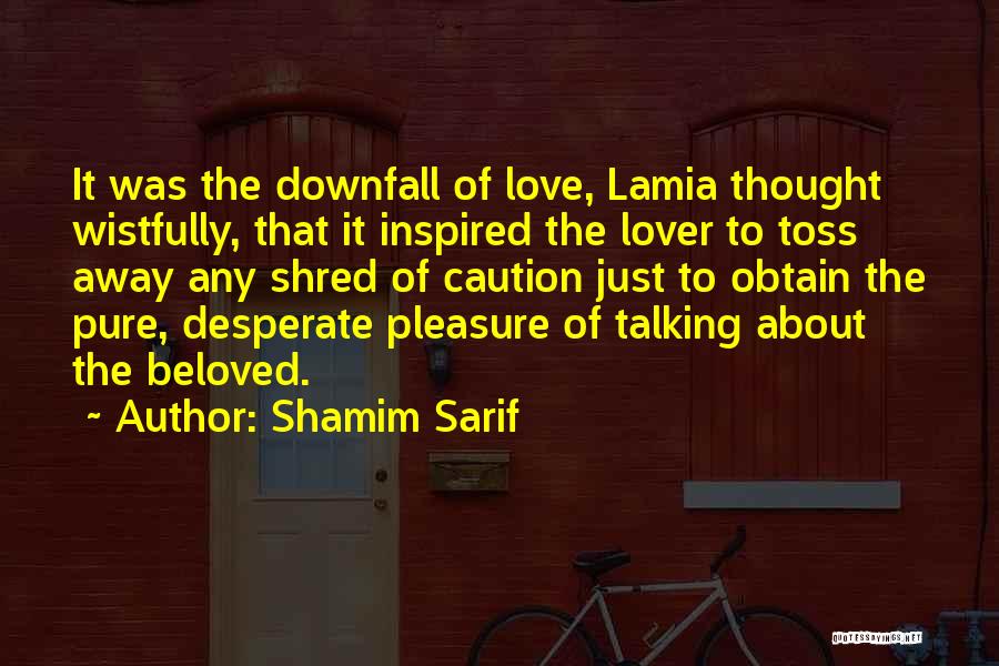 Shamim Sarif Quotes 1752636