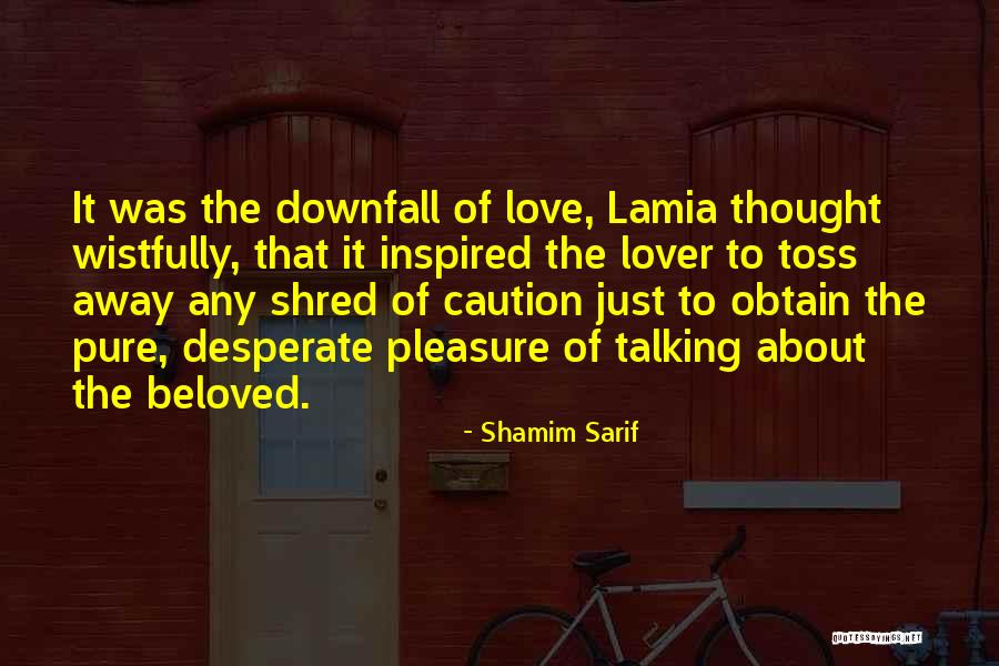 Shamim Sarif Quotes 1752636 Shamim Sarif Quotes 1752636