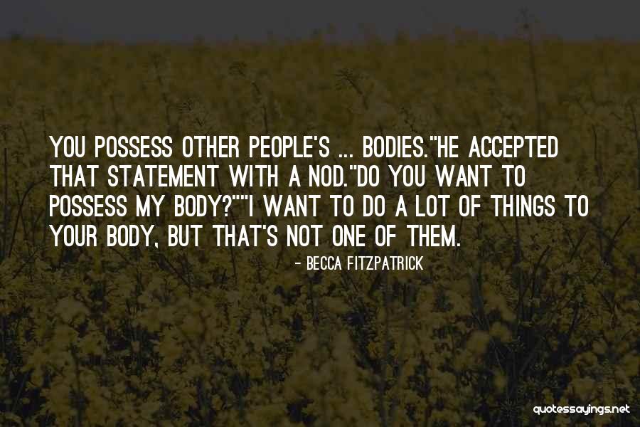 Shamima Quotes By Becca Fitzpatrick Shamima Quotes By Becca Fitzpatrick