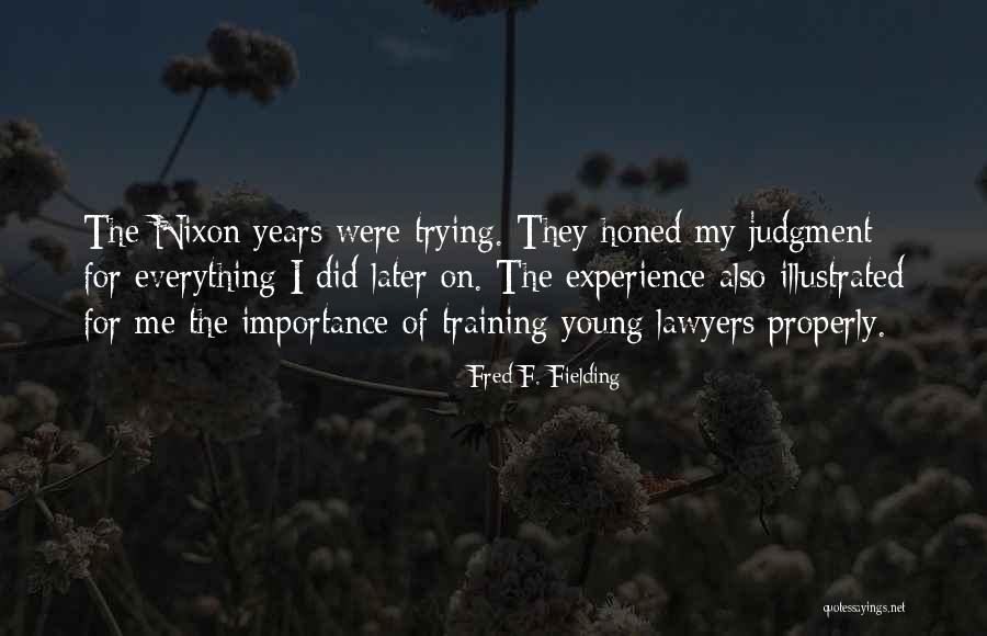 Shamina Begum Quotes By Fred F. Fielding Shamina Begum Quotes By Fred F. Fielding