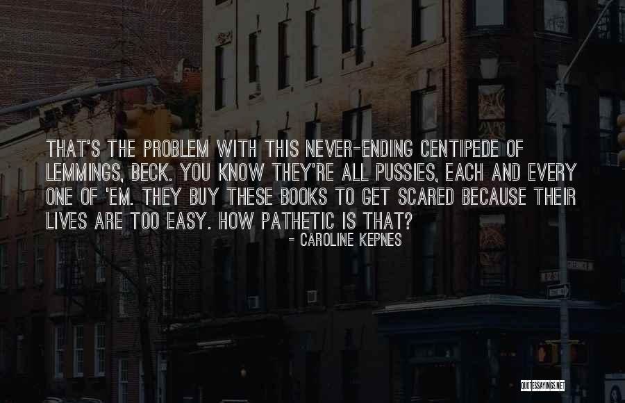 Shaming Others Quotes By Caroline Kepnes Shaming Others Quotes By Caroline Kepnes