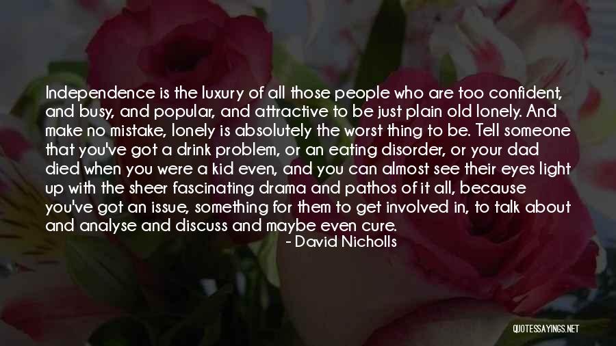 Shaming Others Quotes By David Nicholls