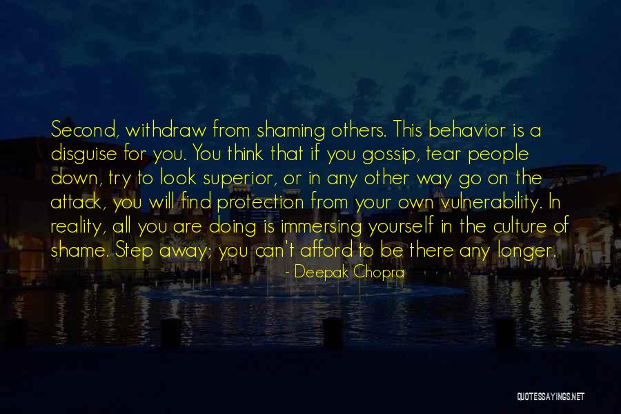 Shaming Others Quotes By Deepak Chopra Shaming Others Quotes By Deepak Chopra