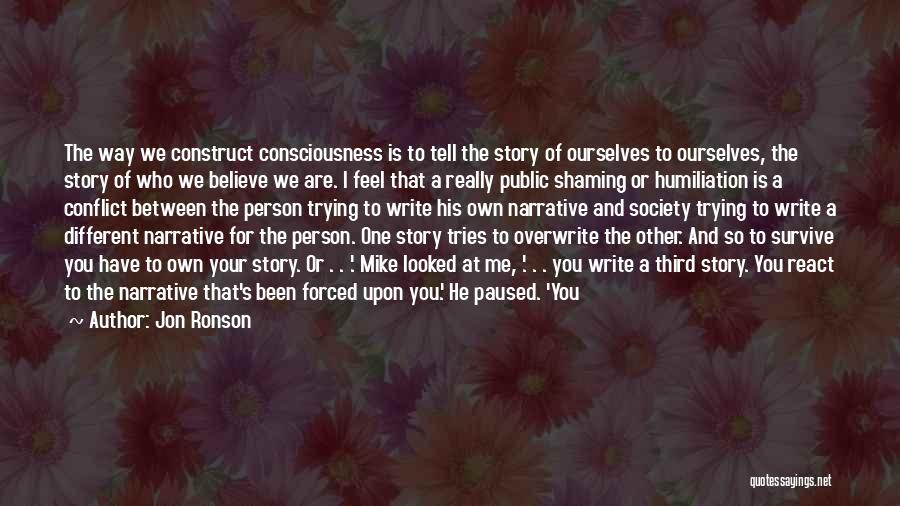 Shaming Others Quotes By Jon Ronson