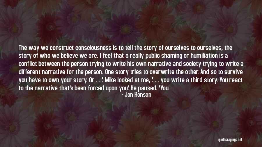 Shaming Others Quotes By Jon Ronson Shaming Others Quotes By Jon Ronson