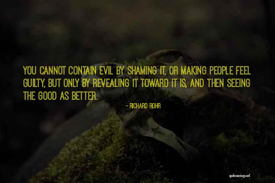 Shaming Others Quotes By Richard Rohr Shaming Others Quotes By Richard Rohr