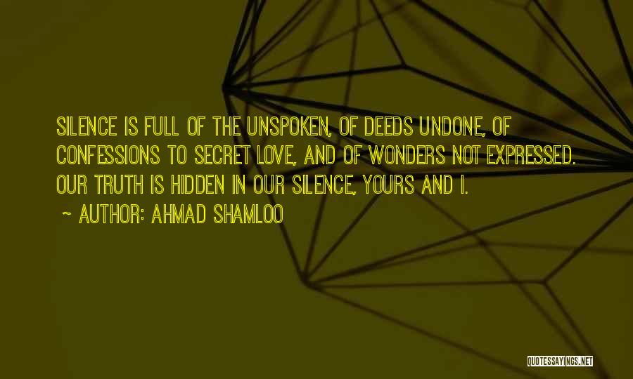 Shamloo Quotes By Ahmad Shamloo