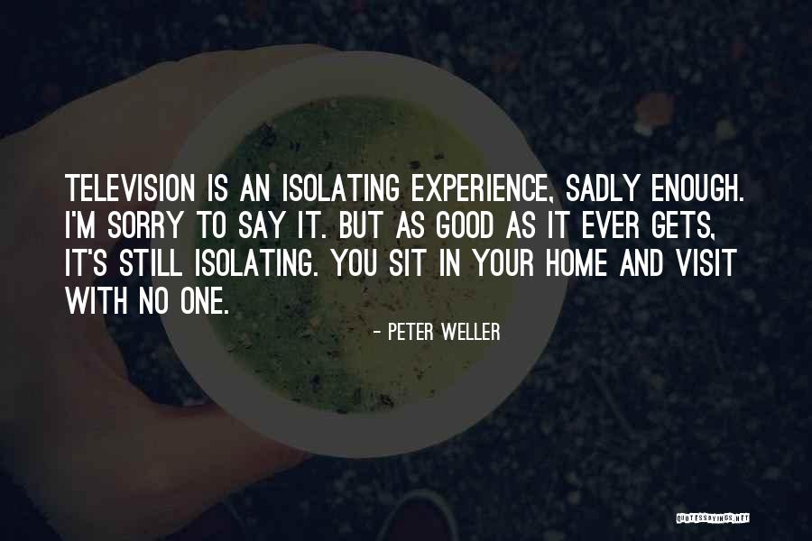 Shamlou Zendegi Quotes By Peter Weller
