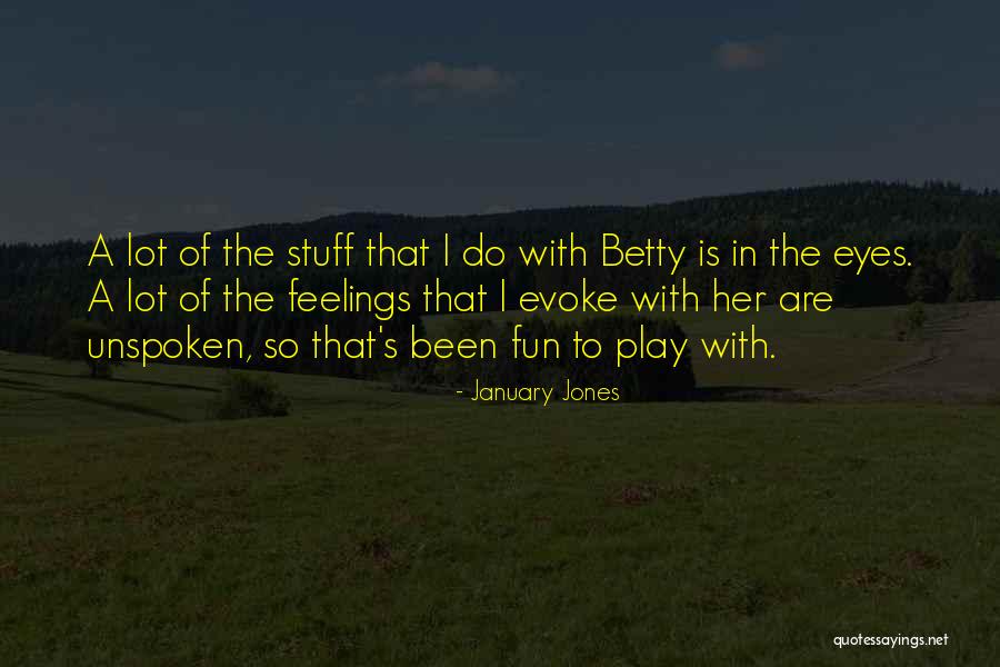Shammar Tribe Quotes By January Jones Shammar Tribe Quotes By January Jones