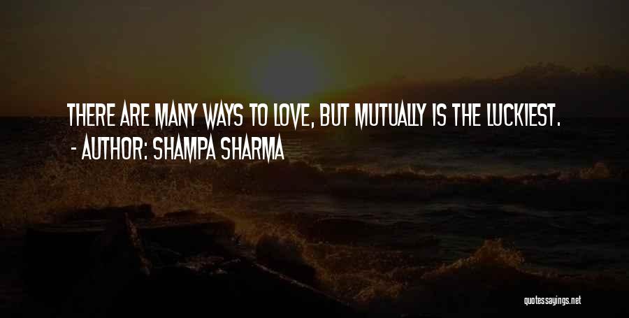 Shampa Sharma Quotes 309750
