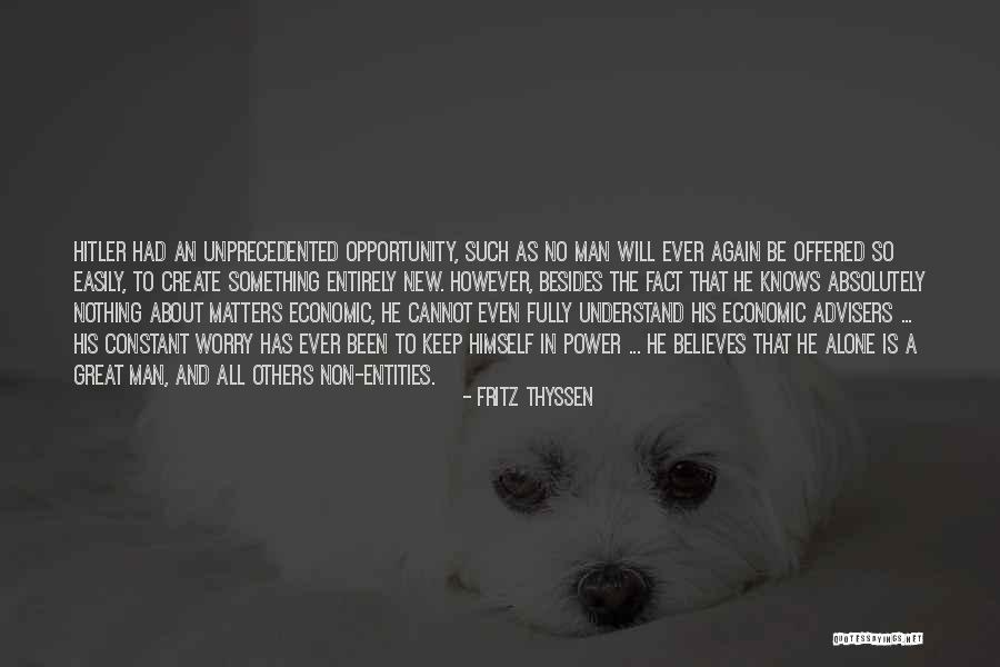 Shampaine Quotes By Fritz Thyssen Shampaine Quotes By Fritz Thyssen