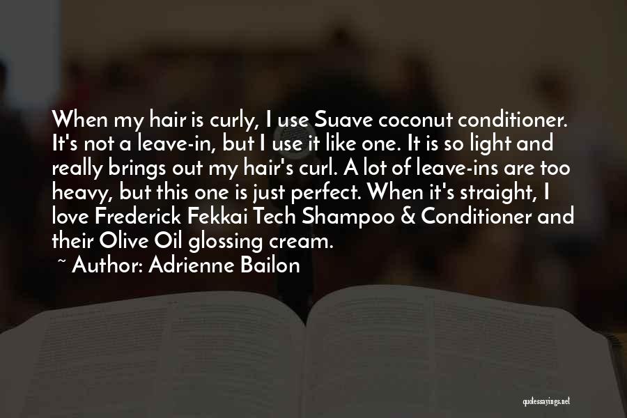 Shampoo And Conditioner Quotes By Adrienne Bailon