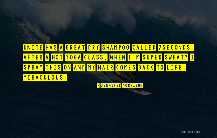 Shampoo And Quotes By Jennifer Morrison Shampoo And Quotes By Jennifer Morrison