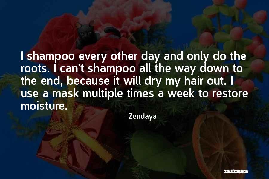 Shampoo And Quotes By Zendaya Shampoo And Quotes By Zendaya