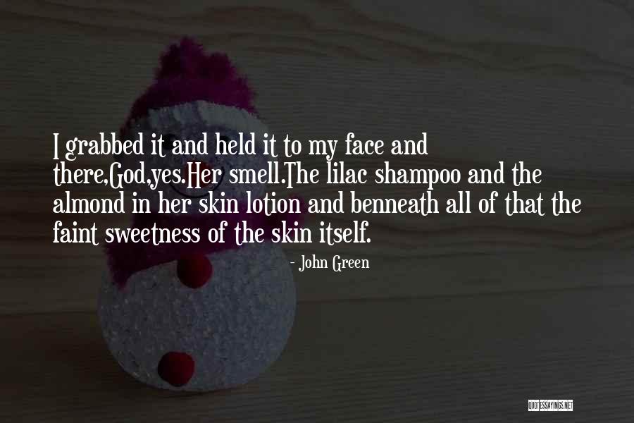 Shampoo Quotes By John Green Shampoo Quotes By John Green
