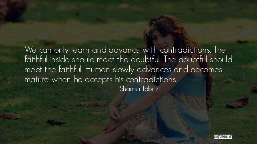 Shams Quotes By Shams-i Tabrizi