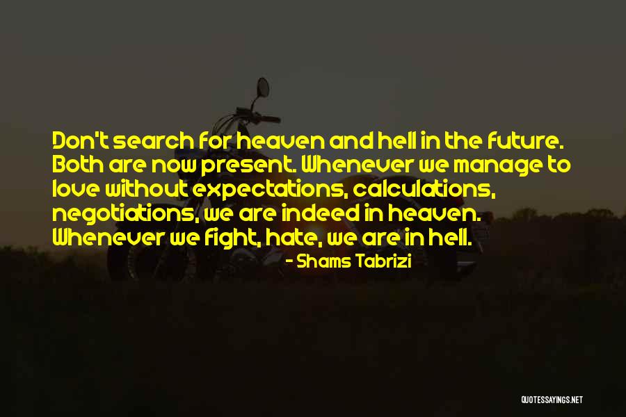 Shams Tabrizi Quotes 1102608