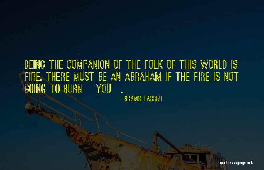 Shams Tabrizi Quotes 1873740