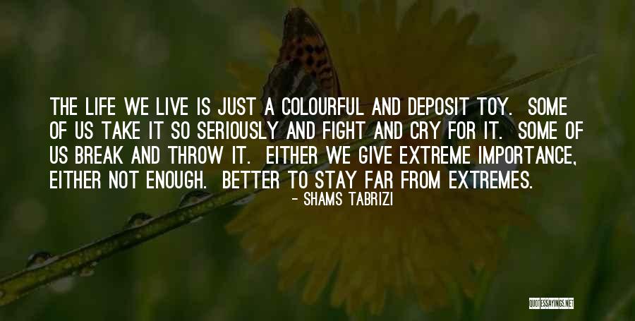 Shams Tabrizi Quotes 331895 Shams Tabrizi Quotes 331895