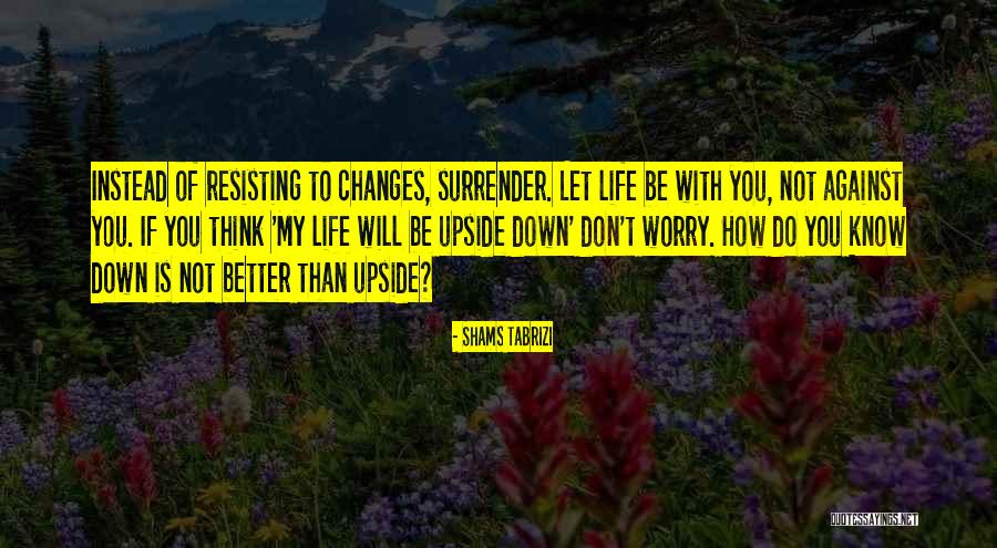 Shams Tabrizi Quotes 647122 Shams Tabrizi Quotes 647122
