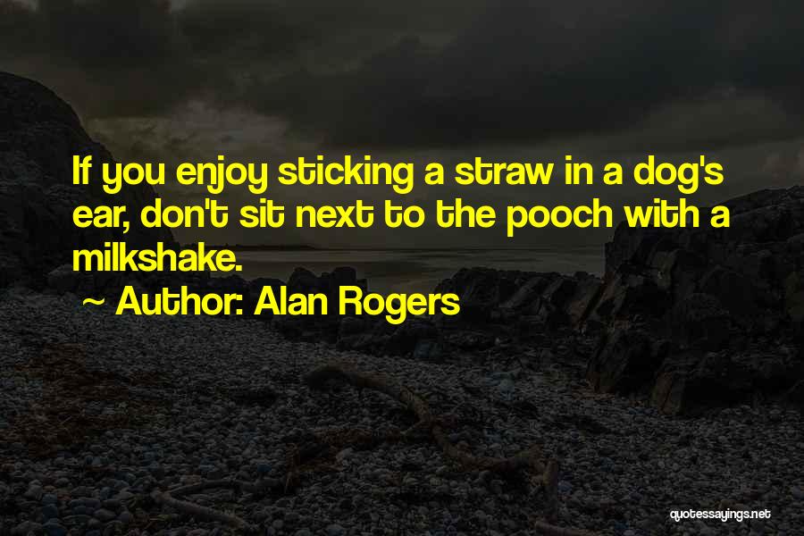Shamsudeen Quotes By Alan Rogers