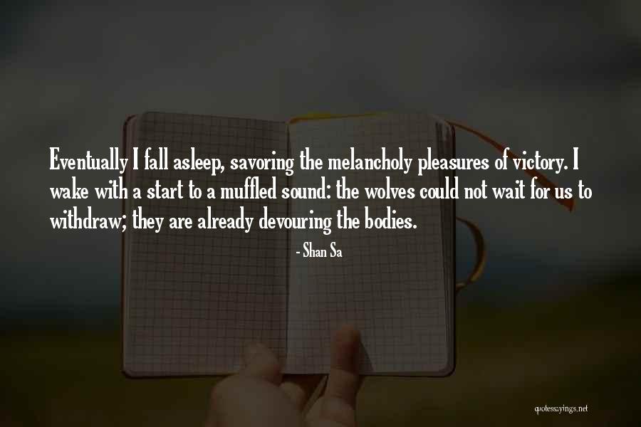 Shan Sa Quotes 881174 Shan Sa Quotes 881174