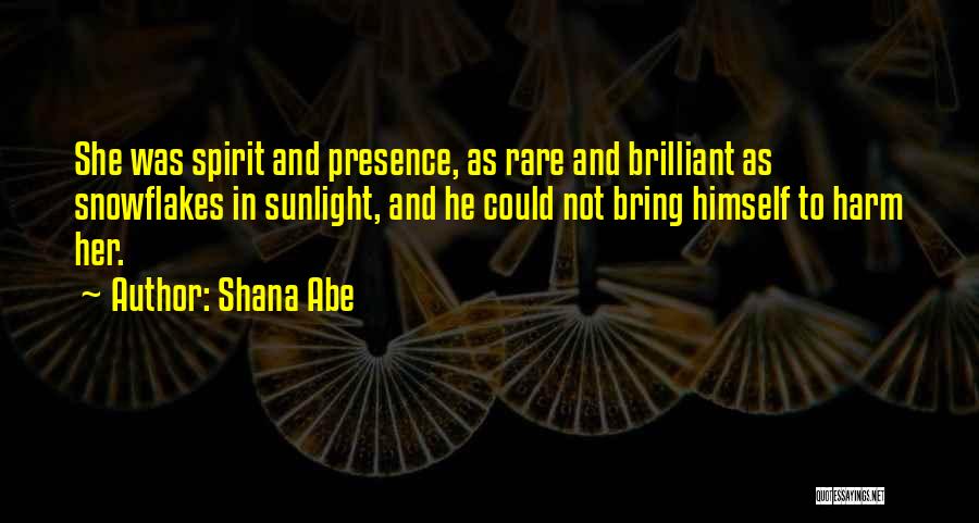 Shana Abe Quotes 1198662