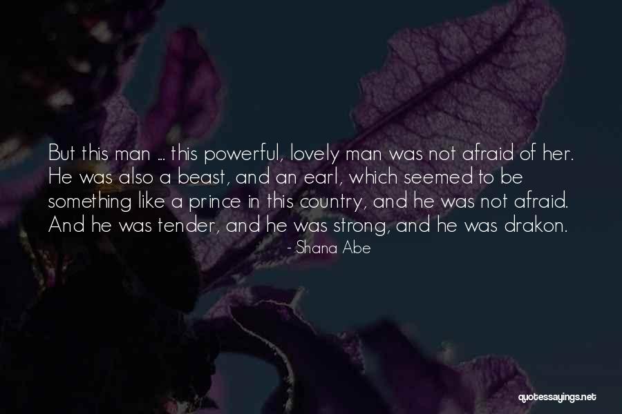 Shana Abe Quotes 1296311