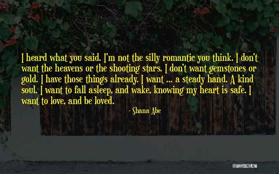 Shana Abe Quotes 738100