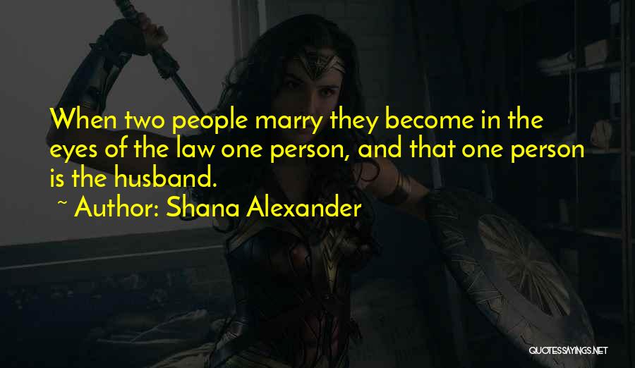 Shana Alexander Quotes 1015123