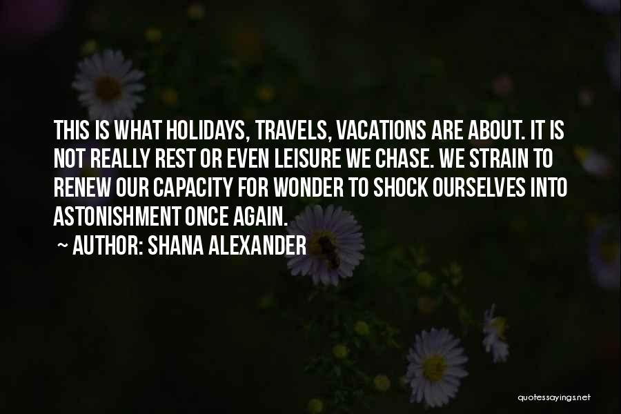 Shana Alexander Quotes 1895022