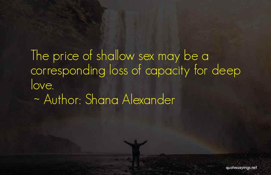 Shana Alexander Quotes 796443