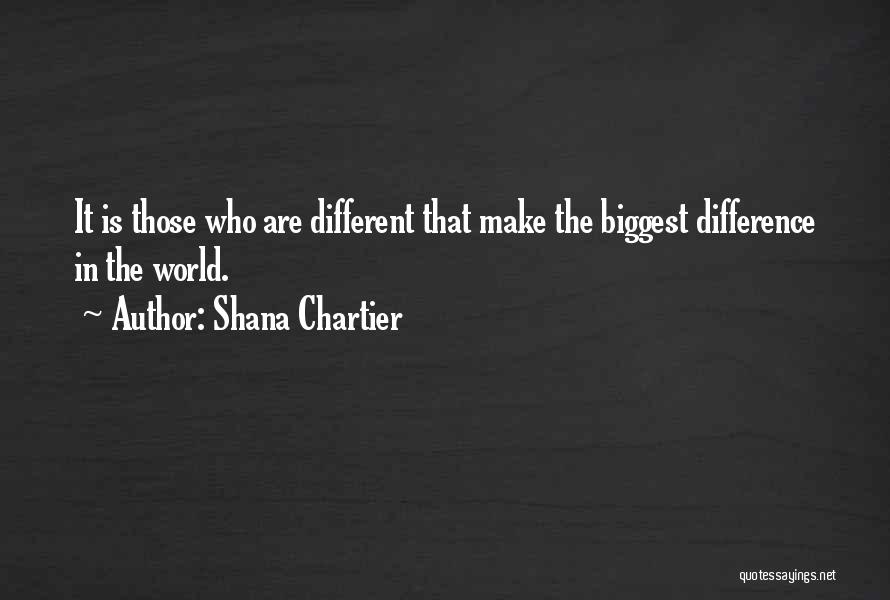 Shana Chartier Quotes 1316452