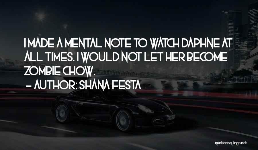 Shana Festa Quotes 2257757