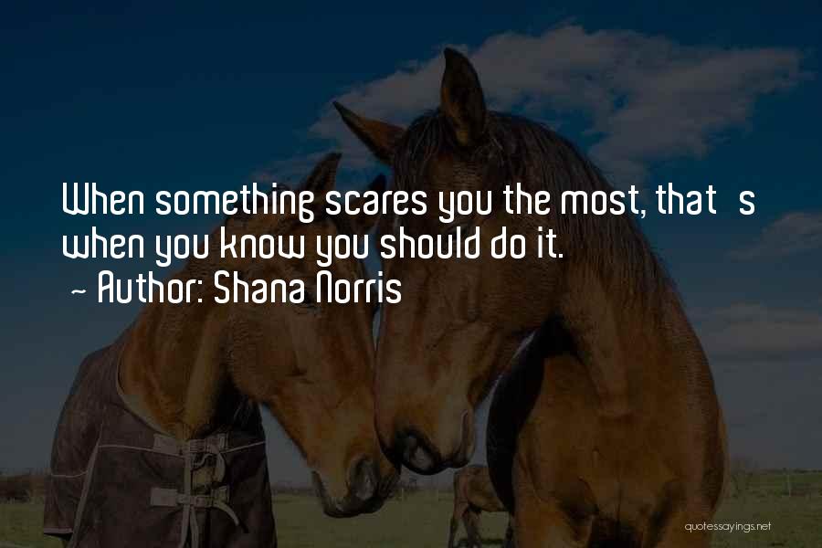 Shana Norris Quotes 1088462