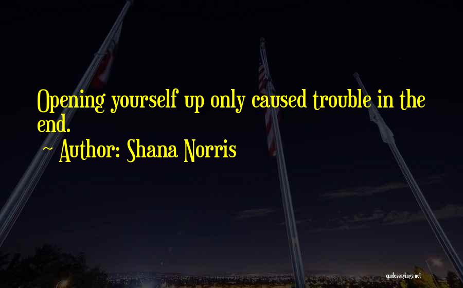 Shana Norris Quotes 2001855