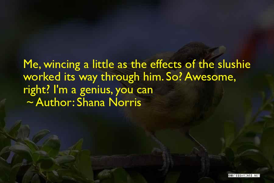 Shana Norris Quotes 2114189