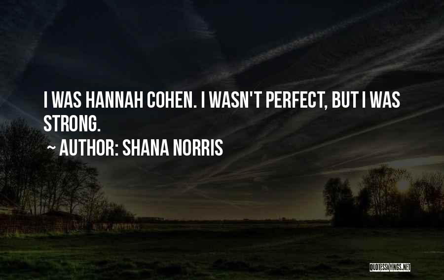 Shana Norris Quotes 810634