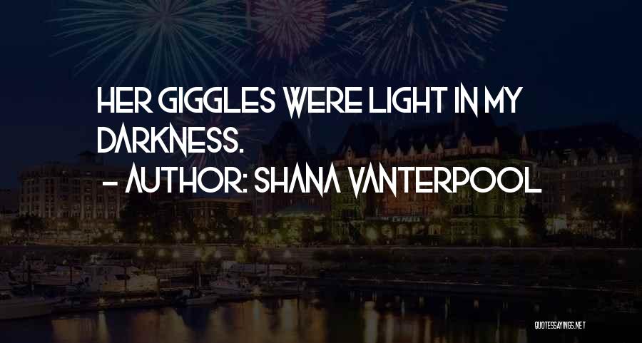 Shana Vanterpool Quotes 606850