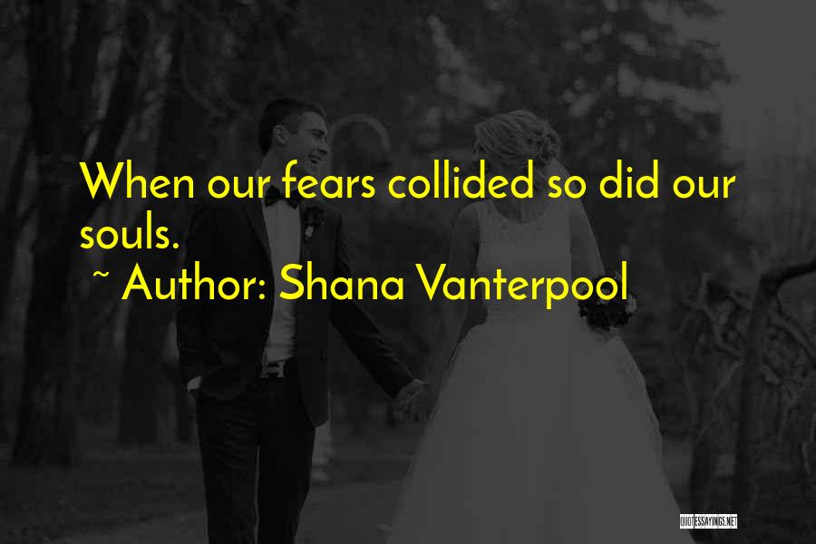 Shana Vanterpool Quotes 889837