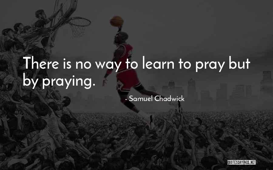 Shanahan Engineering Quotes By Samuel Chadwick Shanahan Engineering Quotes By Samuel Chadwick